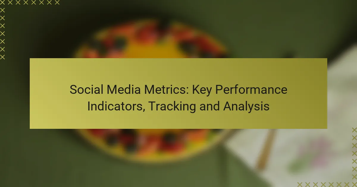 Social Media Metrics: Belangrijke Prestatie-indicatoren, Tracking en Analyse