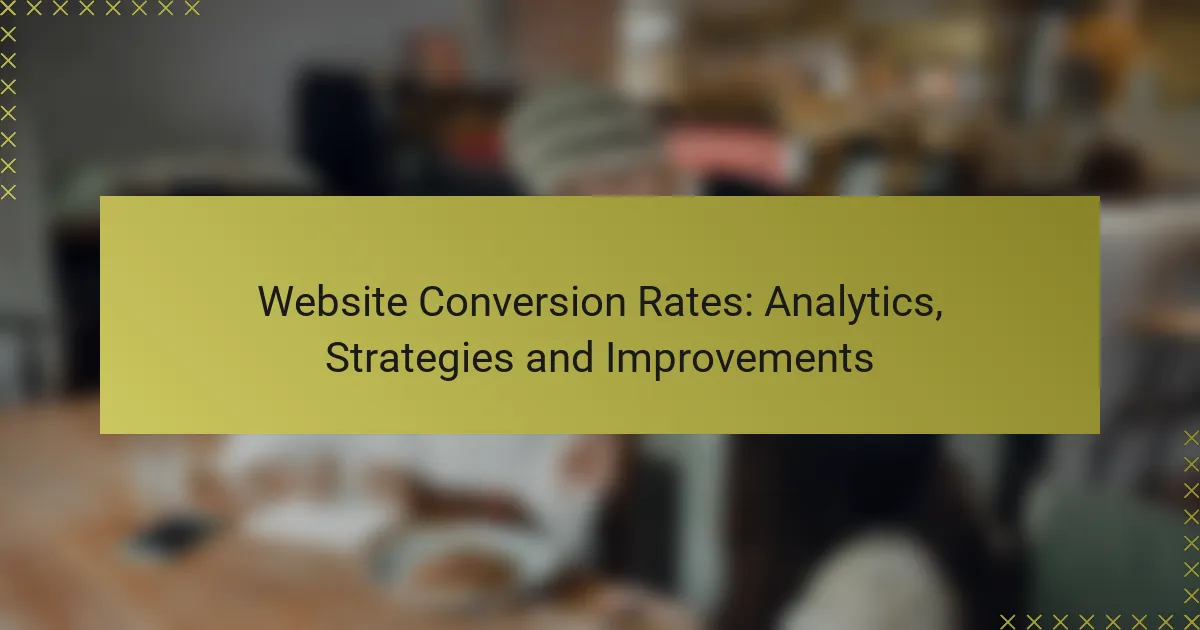 Website Conversieratio’s: Analyse, Strategieën en Verbeteringen